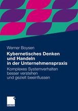 Das Buch "Kybernetisches Denken und Handeln in der Unternehmenspraxis" von Dr. Werner Boysen.